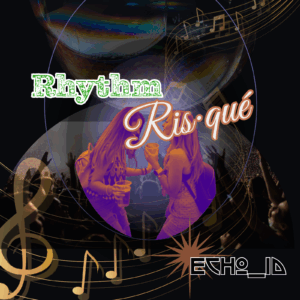 Rhythm Ris·qué